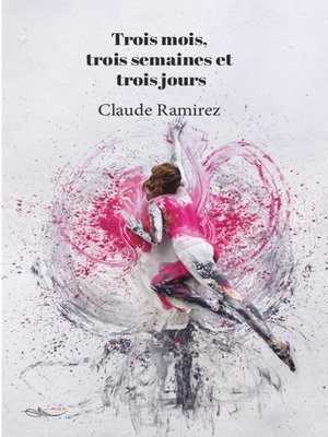 cover image of Trois mois, trois semaines et trois jours
